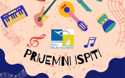 UPIŠI SE U GLAZBENU ŠKOLU MILKA KELEMENA!
